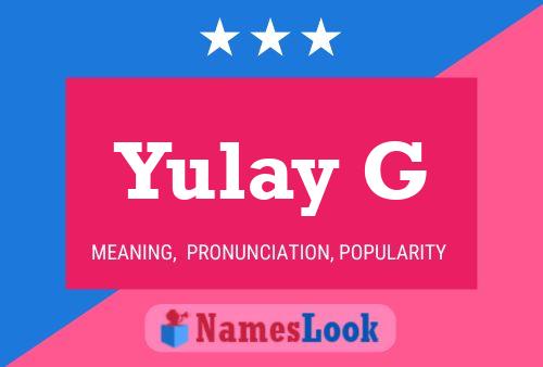 Yulay G 名字海报