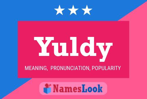 Yuldy 名字海报