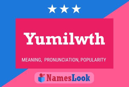 Yumilwth 名字海报