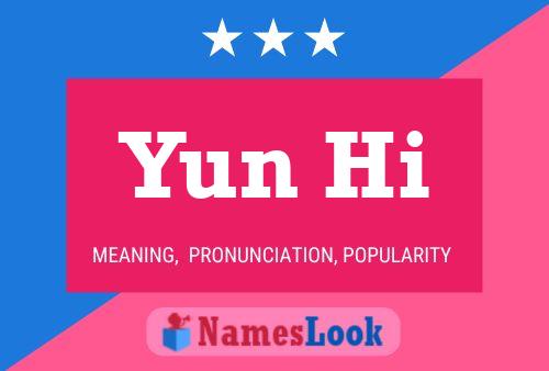 Yun Hi 名字海报