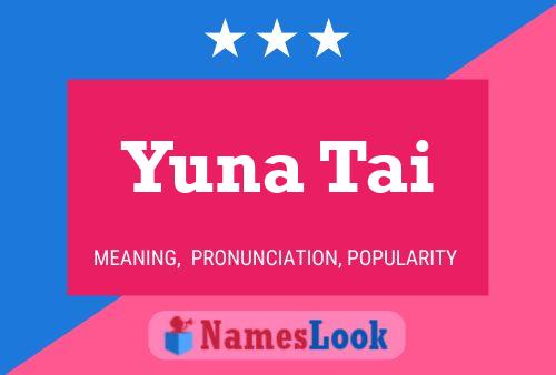 Yuna Tai 名字海报