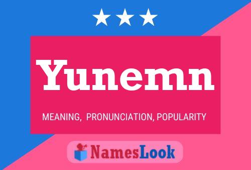 Yunemn 名字海报