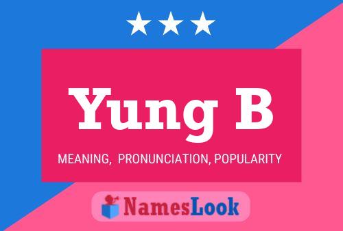 Yung B 名字海报