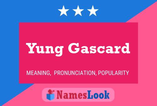 Yung Gascard 名字海报