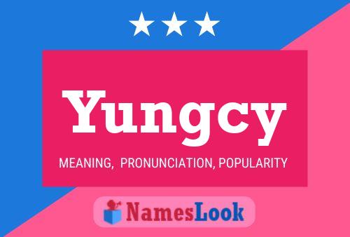 Yungcy 名字海报