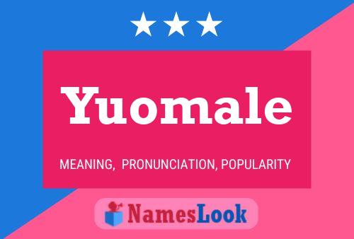 Yuomale 名字海报