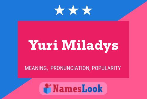 Yuri Miladys 名字海报