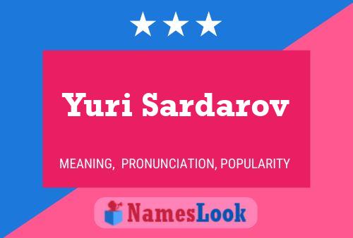 Yuri Sardarov 名字海报