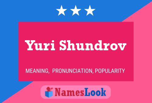 Yuri Shundrov 名字海报