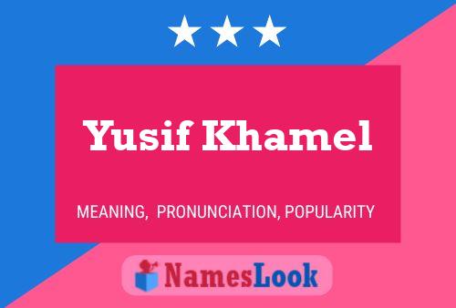 Yusif Khamel 名字海报