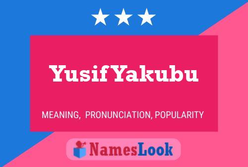 Yusif Yakubu 名字海报