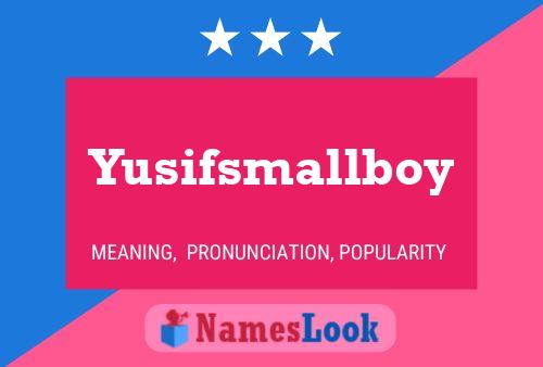 Yusifsmallboy 名字海报