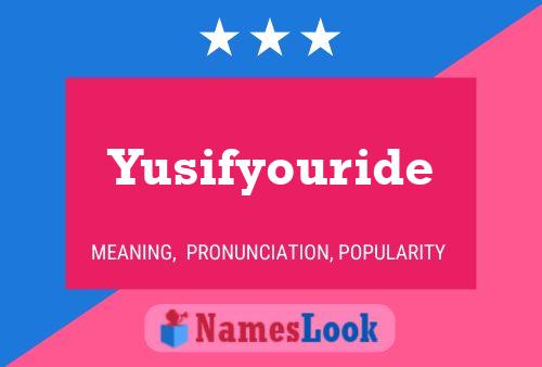 Yusifyouride 名字海报