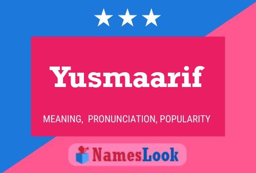 Yusmaarif 名字海报