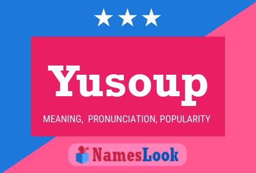 Yusoup 名字海报