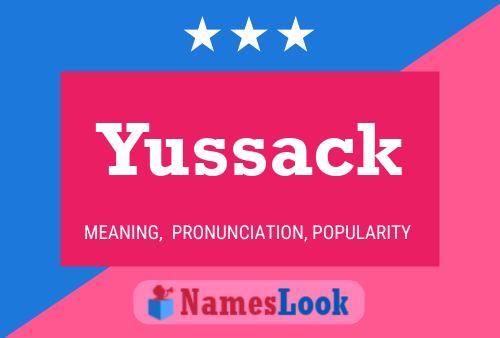 Yussack 名字海报