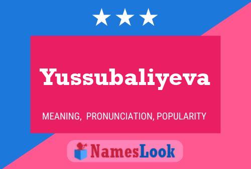 Yussubaliyeva 名字海报