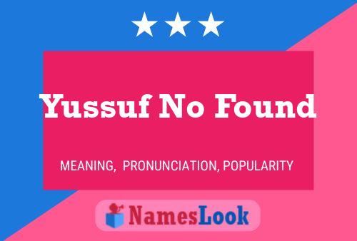 Yussuf No Found 名字海报