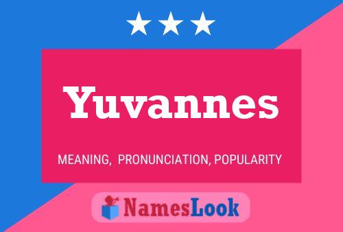 Yuvannes 名字海报