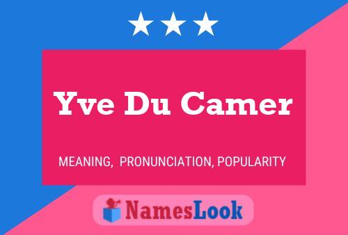 Yve Du Camer 名字海报