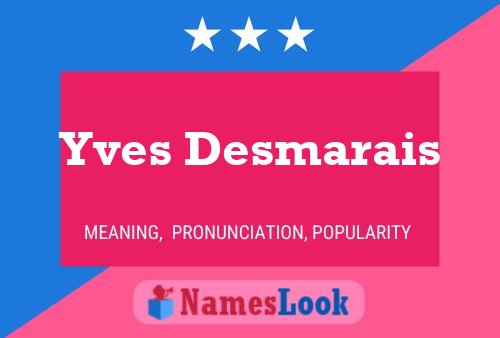 Yves Desmarais 名字海报