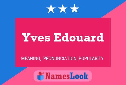 Yves Edouard 名字海报