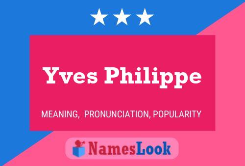 Yves Philippe 名字海报