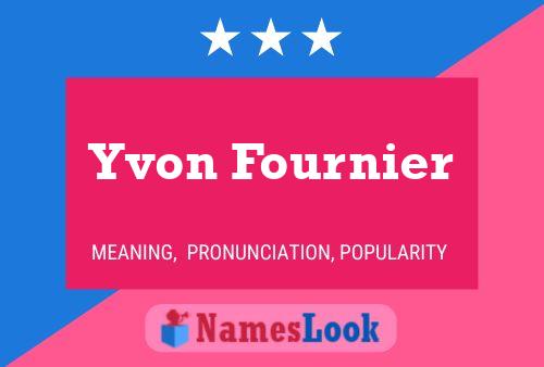 Yvon Fournier 名字海报