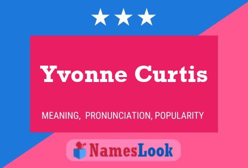 Yvonne Curtis 名字海报