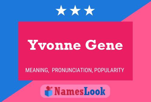 Yvonne Gene 名字海报