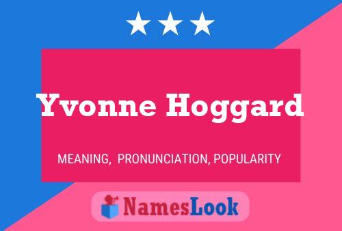 Yvonne Hoggard 名字海报