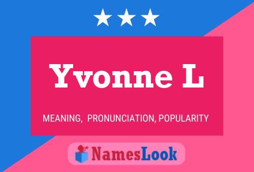 Yvonne L 名字海报