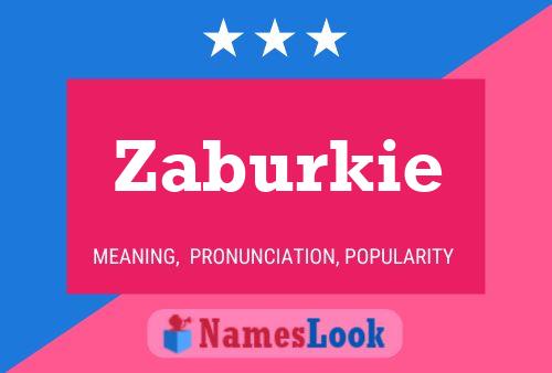 Zaburkie 名字海报