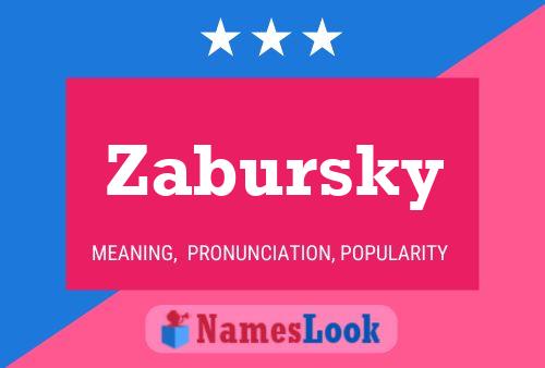 Zabursky 名字海报