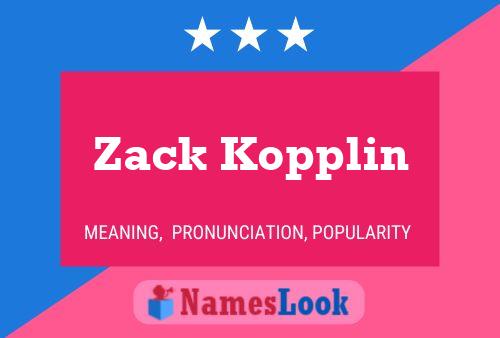 Zack Kopplin 名字海报