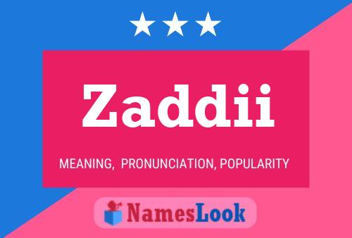 Zaddii 名字海报