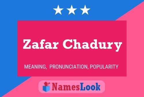 Zafar Chadury 名字海报