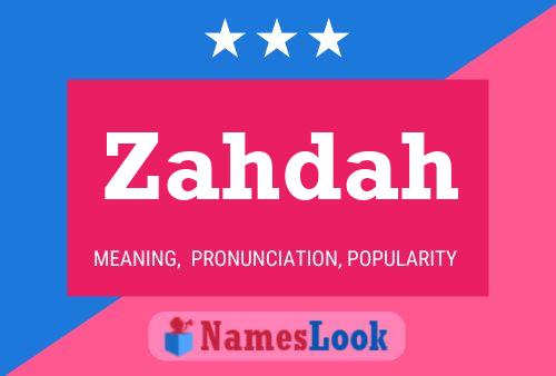 Zahdah 名字海报