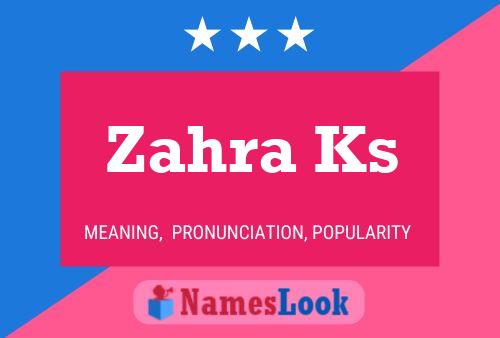 Zahra Ks 名字海报