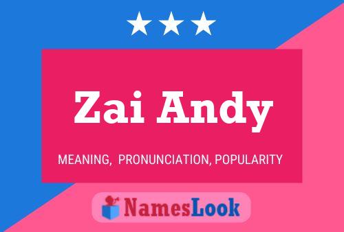 Zai Andy 名字海报