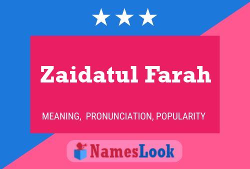 Zaidatul Farah 名字海报