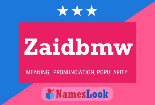 Zaidbmw 名字海报