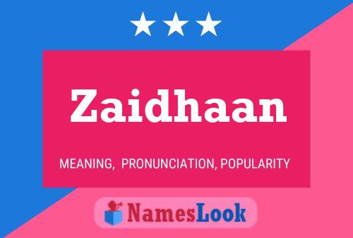 Zaidhaan 名字海报