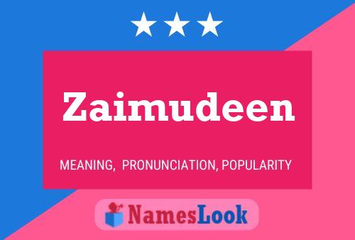 Zaimudeen 名字海报