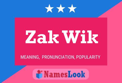 Zak Wik 名字海报