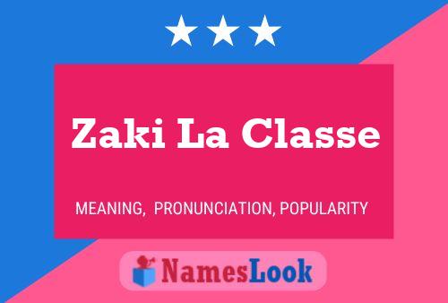 Zaki La Classe 名字海报