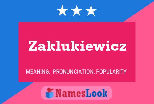 Zaklukiewicz 名字海报