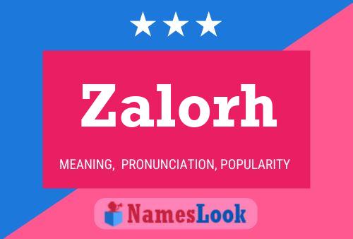 Zalorh 名字海报