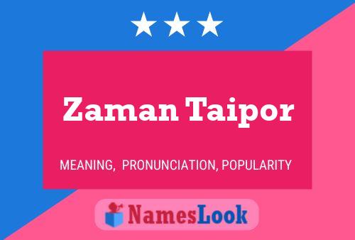 Zaman Taipor 名字海报