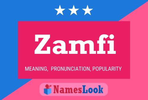 Zamfi 名字海报